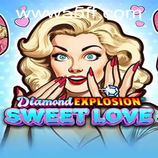 Unveiling DiamondExplosionSweetLove: A Fresh Take on Interactive Gaming